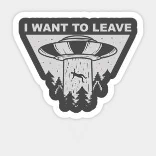 I want to leave Sticker